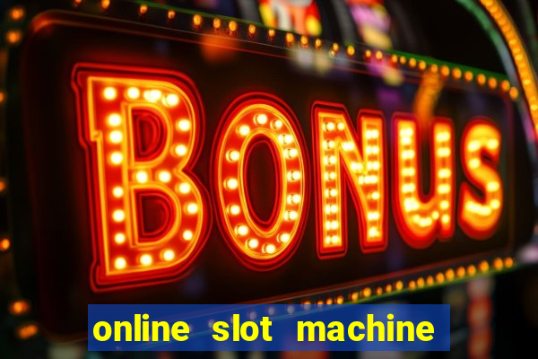 online slot machine games real money